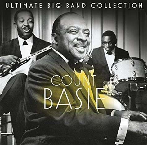 Ultimate Big Band Collection Count Basie Count Basie Songs