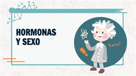 Hormonas Y Sexo