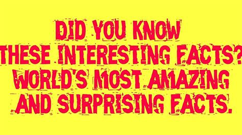 Did You Know These Interesting Facts Worlds Most Amazing Factsmukesh