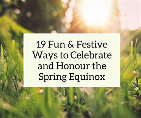 19 Fun And Festive Ways To Celebrate And Honour The Spring Equinox