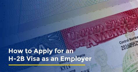 How To Apply For An H 2b Visa As An Employer The Immigration Law