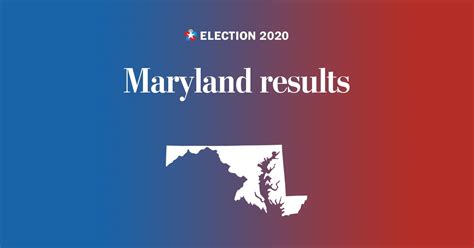 Maryland 2020 Live Election Results The Washington Post