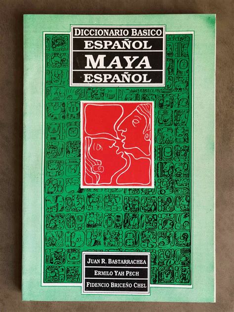 Diccionario Básico Español Maya Español By Bastarrachea Manzano