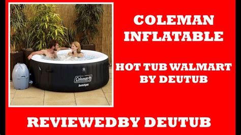 Coleman Inflatable Hot Tub Walmart By Deutub Youtube