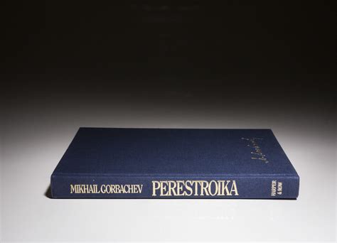 Political movement for reformation within the communist party of the soviet union during the 1980s, widely associated with soviet leader mikhail gorbachev and his glasnost policy reform. Perestroika - New Thinking For Our Country and The World - The First Edition Rare Books