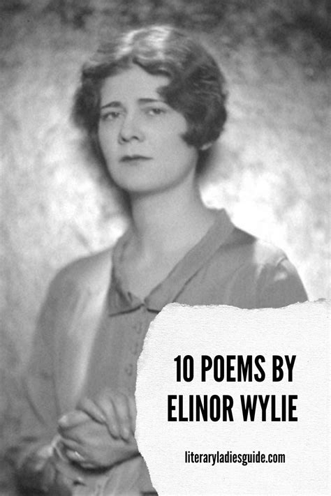 10 Poems By Elinor Wylie Literary Ladies Guide Womens Literature