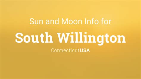 Sun And Moon Times Today South Willington Connecticut Usa