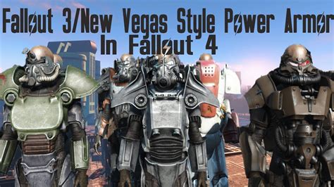 Fallout 3 And New Vegas Style Power Armor In Fallout 4 Youtube