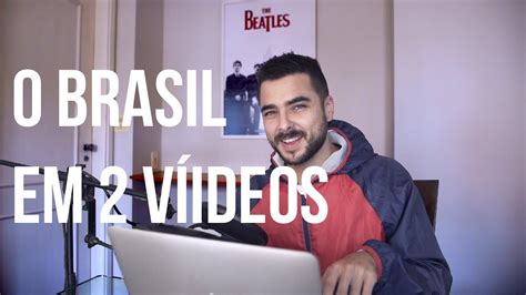 O Brasil Em 2 VÍdeos Youtube