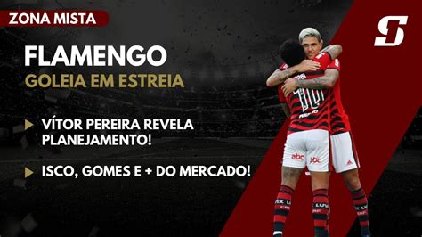 FLAMENGO GOLEIA EM DIA DE ESTREIAS VÍTOR PEREIRA REVELA PLANEJAMENTO