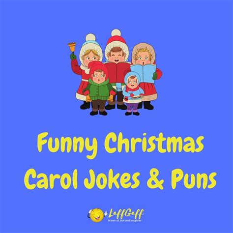 30 Hilarious Christmas Carol Jokes And Puns LaffGaff