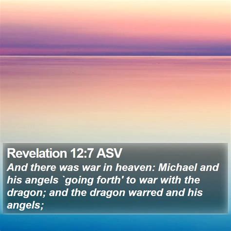 Revelation 127 Asv And There Was War In Heaven Michael And His