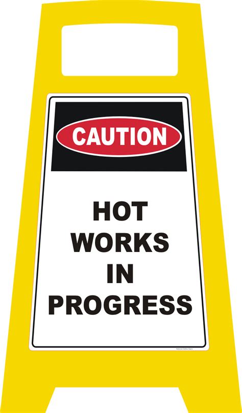 Caution Hot Works In Progress Portable Sign Porta Board Sign