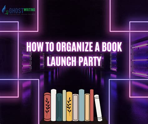 How To Organize A Book Launch Party