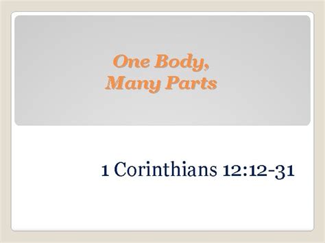 One Body Many Parts 1 Corinthians 12 12