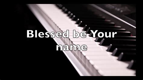Blessed Be Your Name Instrumental Cover Youtube