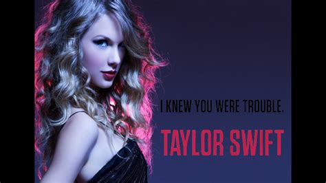 As the quintessential american family, everything about them. Taylor Swift - I Knew You Were Trouble - Lyrics - YouTube