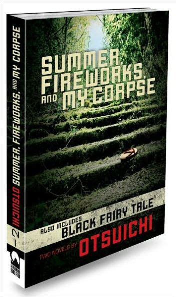 Summer Fireworks And My Corpse By Otsuichi Paperback Barnes And Noble®