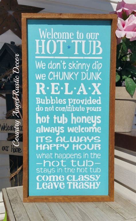 Welcome To The Hot Tub Rustic Distressed Wood Sign Hot Tub Backyard