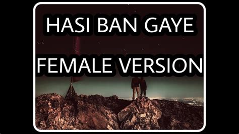 Hasi Ban Gaye Female Version Sad Whatsapp Status Video Hamari