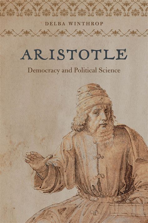 Aristotle Democracy And Political Science Winthrop Mansfield