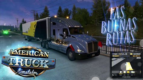American Truck Simulator Por Las Buenas Rutas 2 Youtube