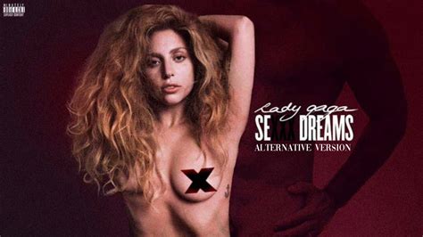 Lady Gaga Sexxx Dreams Alternative Version Youtube