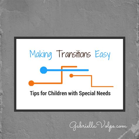 Making Transitions Easy Tips For Home Educating A Disabled Child