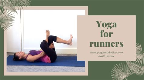 Yoga For Runners Yoga With India Youtube