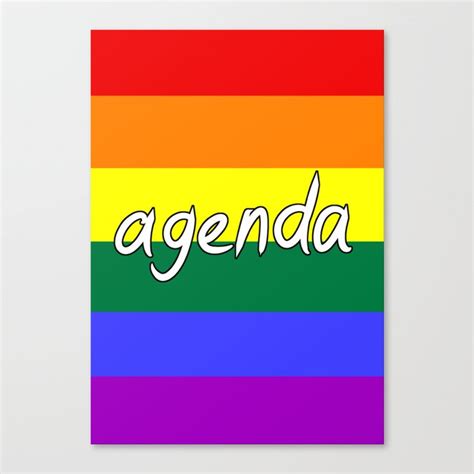 Gay Agenda Canvas Print By Bailey1rox Society6