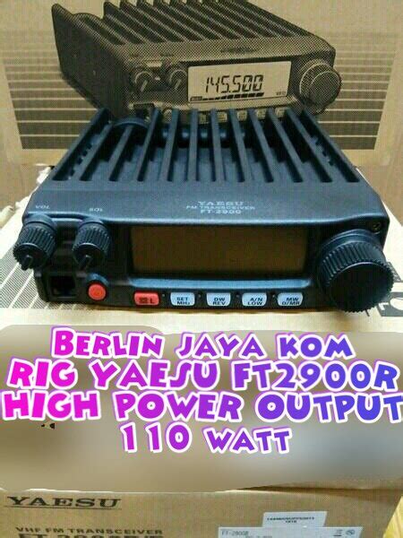 Jual Radio Rig Yaesu Ft2900 Upgrade 110watt Bergaransi Resmi Di Lapak