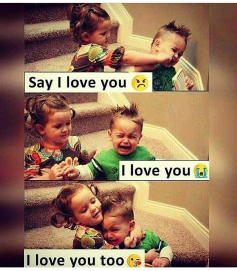Cute Things 😍😍 Love You Meme Funny Quotes For Kids Happy Kids Quotes