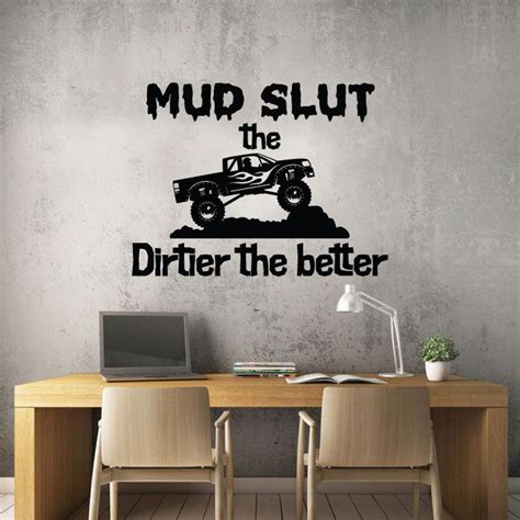 Monster Truck Cartoon Vinyl Wall Art Sticker Dirtier The Better All