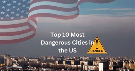 Top 10 Most Dangerous Cities In The Us Knowladgey