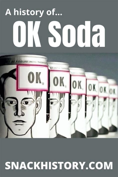 Ok Soda History Marketing And Commercials Snack History