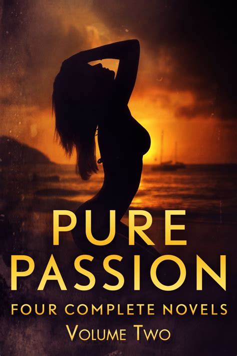 Pure Passion Volume Two Four Complete Novels Cutting Edge Books