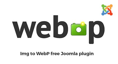 DJ-WebP - Img to WebP free Joomla plugin | Plugins, Joomla, Dj