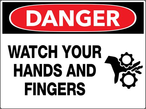 Danger Watch Your Hands And Fingers Wall Sign Phs Safety