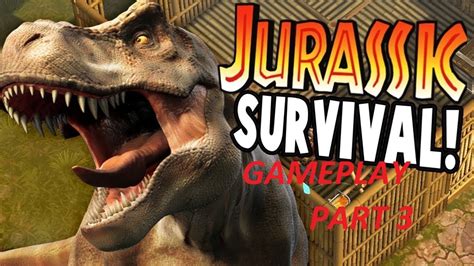 Jurassic Survival Game Play Part 3 Youtube
