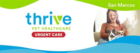 Thrive Pet Healthcare Urgent Care - San Marcos | San Marcos CA