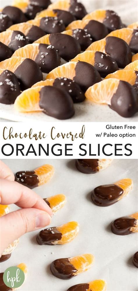 Chocolate Covered Orange Slices Gluten Free Hot Pan Kitchen