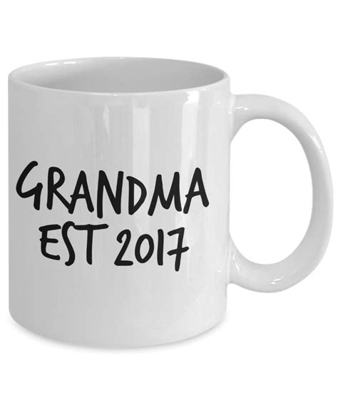 Grandma Mug Est 2017 11oz 15oz Novelty T Grandma 2017 Mug Grandma