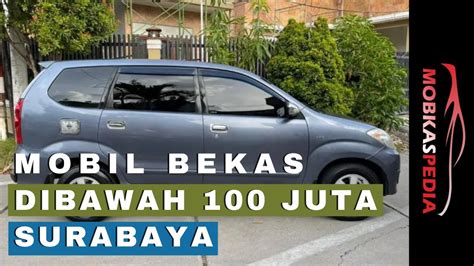 Daftar Harga Mobil Bekas Dibawah Juta Surabaya Jawa Timur Youtube