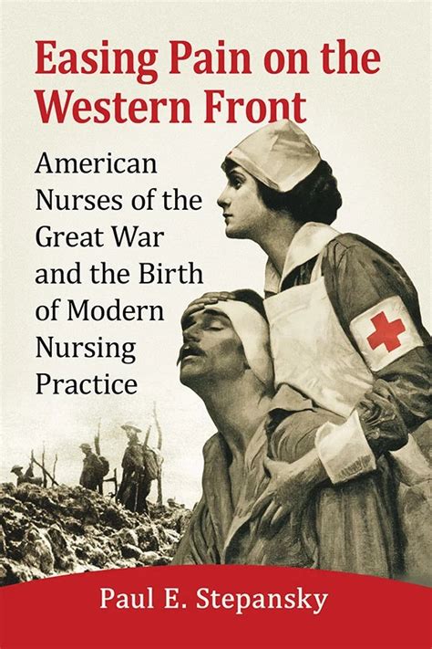 Easing Pain On The Western Front Medical Humanities
