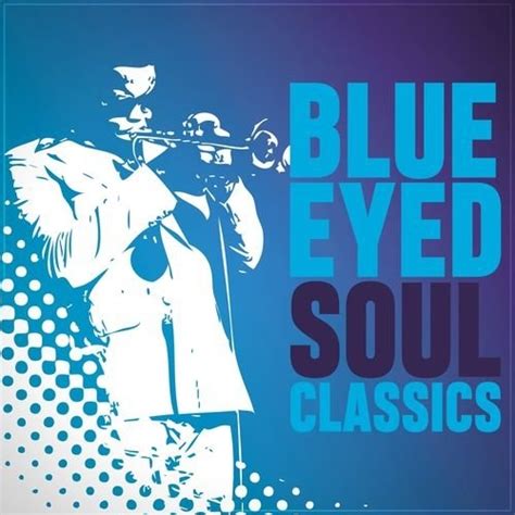 Blue Eyed Soul Classics 2018 Flac