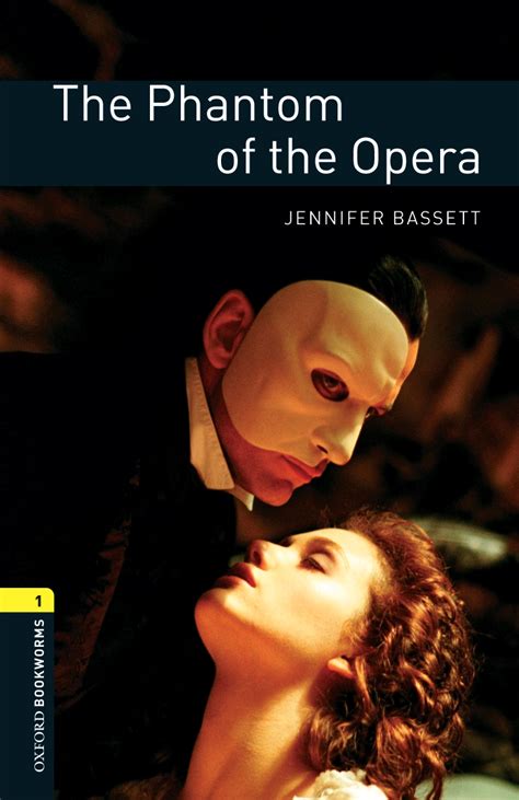 Book 1 The Phantom Of The Opera Oxford Graded Readers