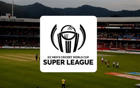 Icc Mens Cricket World Cup Super League How Does It Work