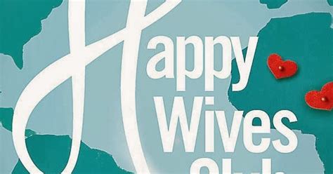 Happy Wives Club One Womans Worldwide Search For The Secrets Of A