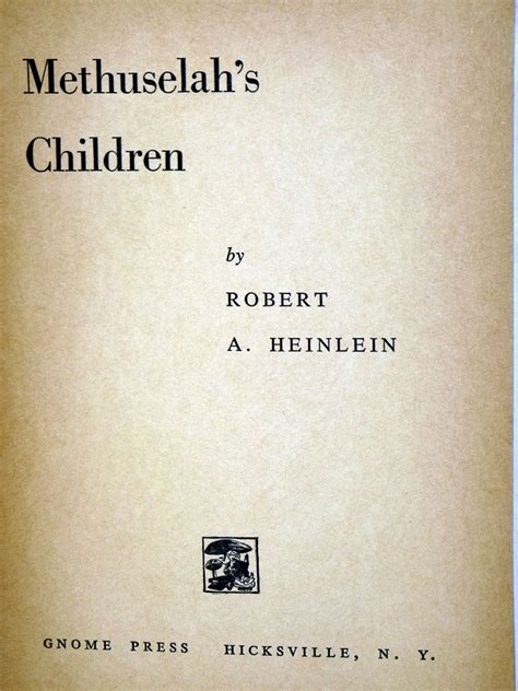 Methuselahs Children Robert A Heinlein