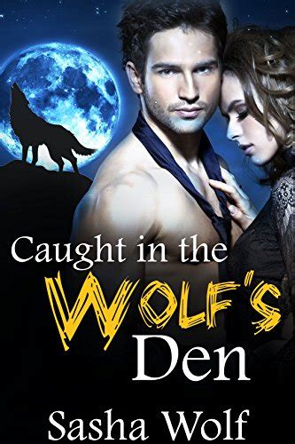 Caught In The Wolf S Den BBW Billionaire Paranormal Fertile Shifter Erotica EBook Wolf